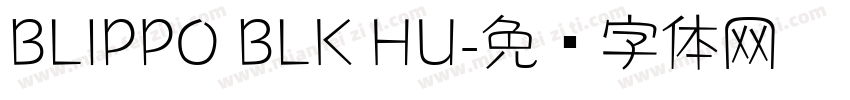 BLIPPO BLK HU字体转换
